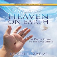 Days of Heaven on Earth: Prayer & Confession Guide