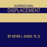Supernatural Displacement