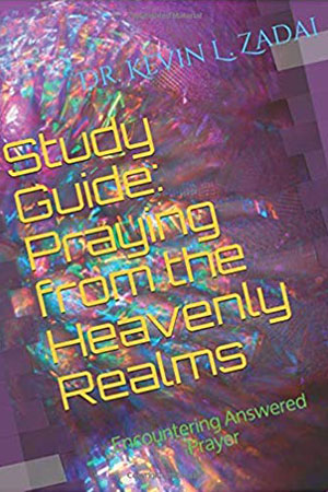 Praying from the Heavenly Realms Study Guide