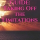 Taking Off the Limitations Study Guide