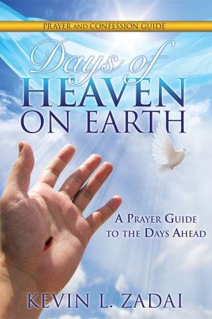 Days of Heaven on Earth Prayer and Confession Guide