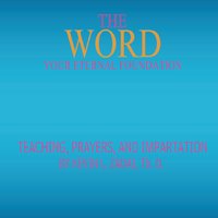 The Word: Your Eternal Foundation CD